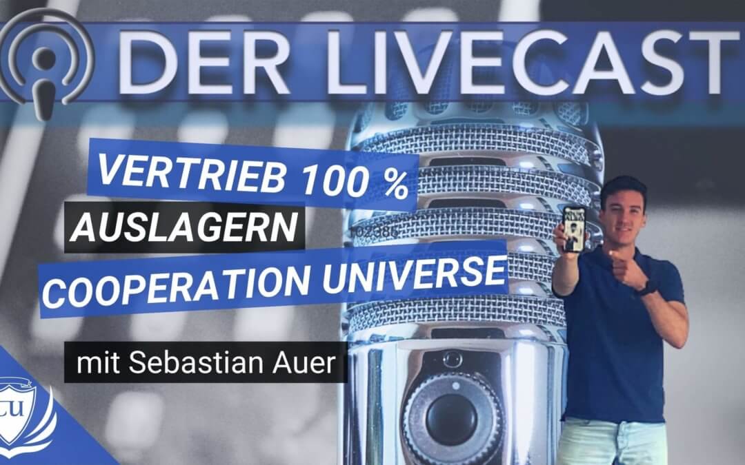 Wie du deinen Verkauf zu 100% auslagerst an Sebastian Auer & unsere Cooperation Universe